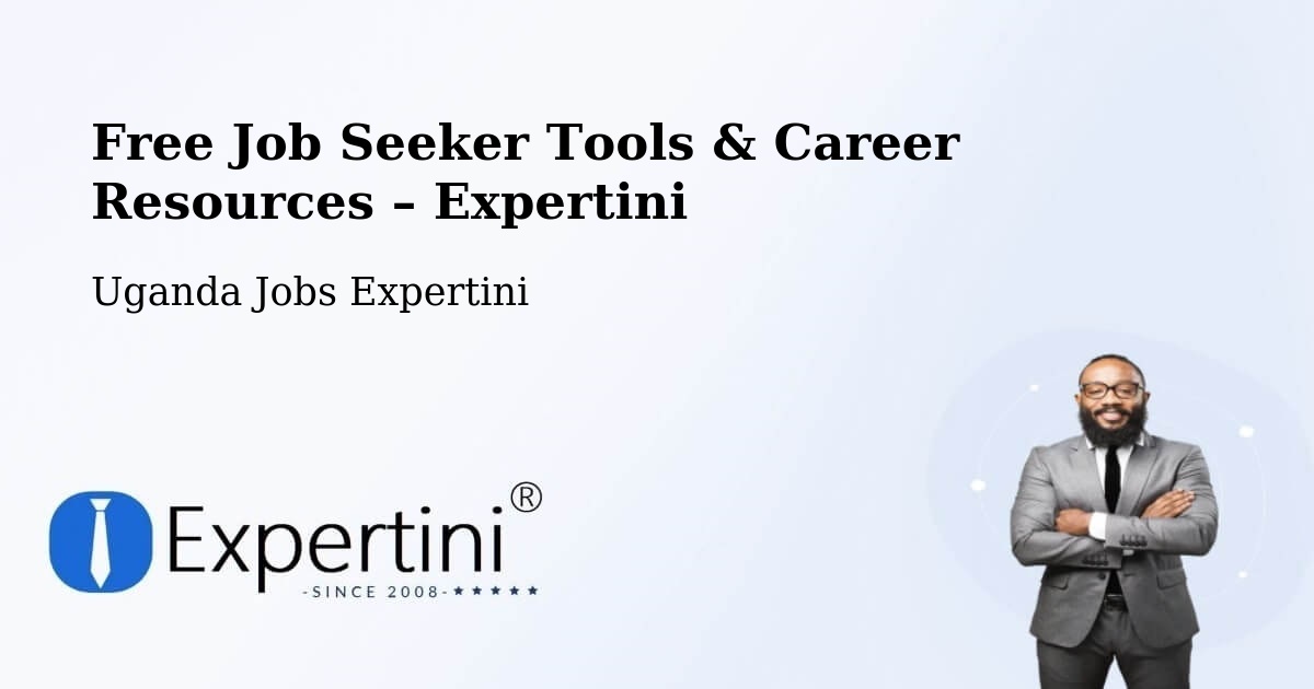 Free Job Seeker Tools & Career Resources – Tororo - Tororo, Uganda Jobs Expertini